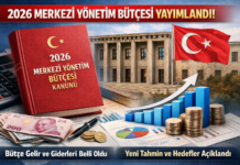 Merkezi Yönetim Bütçe Kanunu Yayımlandı