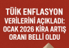 Ocak 2026 Kira Artış Oranı Belli Oldu
